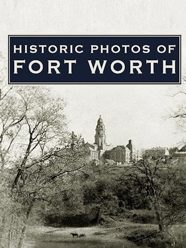 Book Historic Photos of Fort Worth